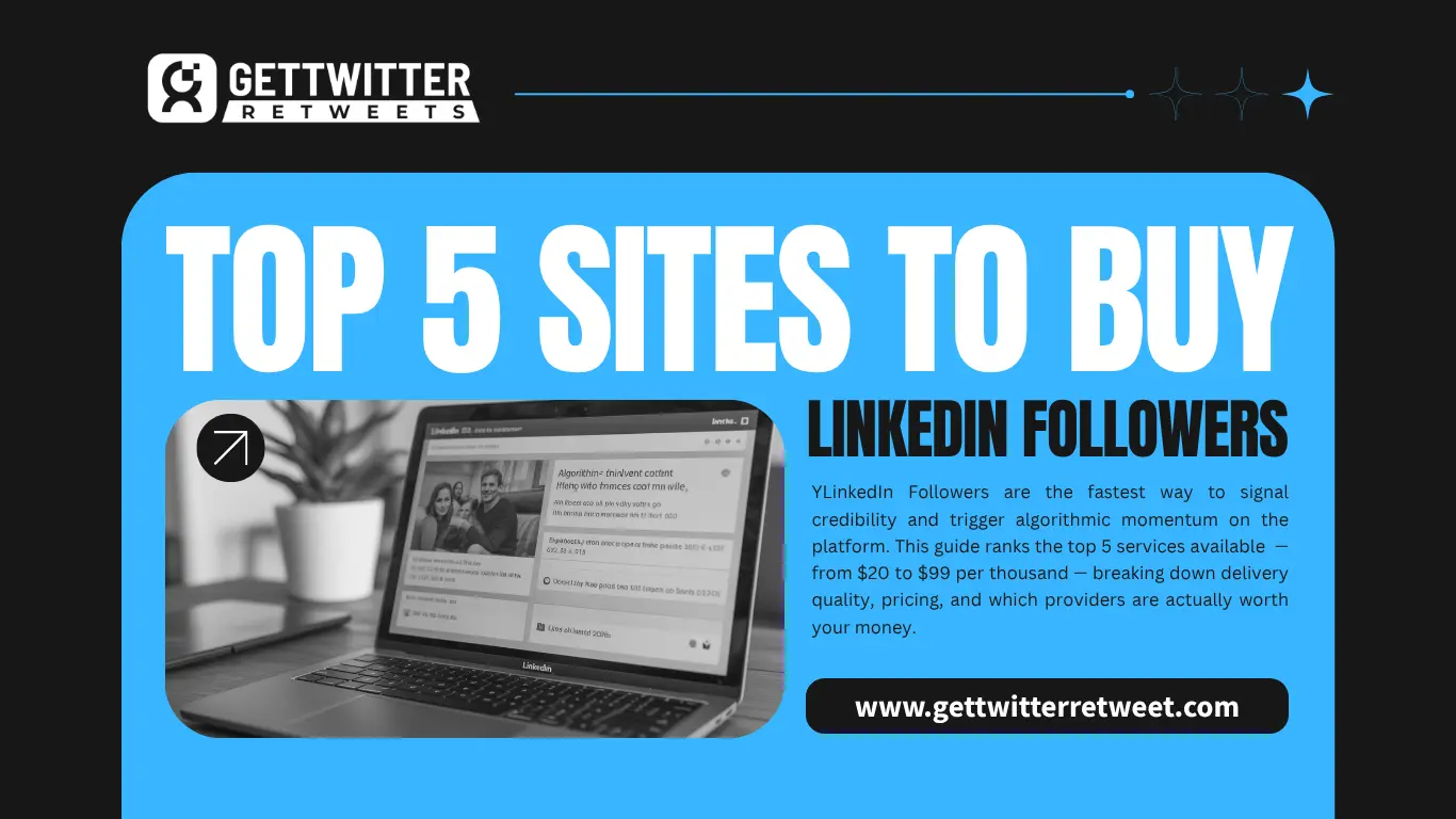 Top 5 Sites to Buy LinkedIn Followers (Ranked & Reviewed)
